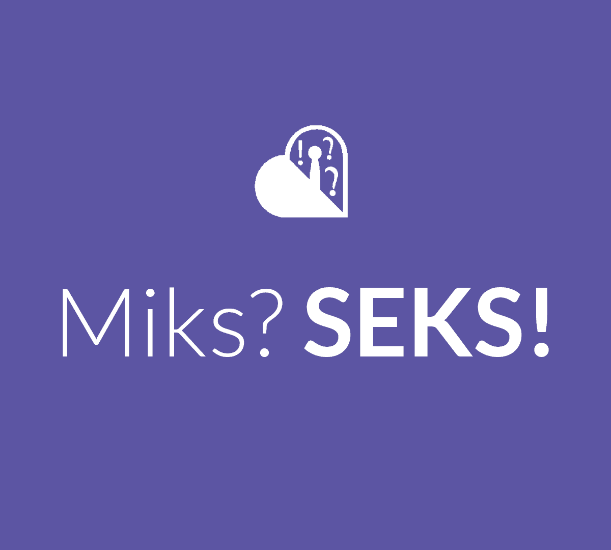 Miks? Seks!